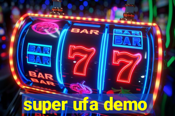 super ufa demo